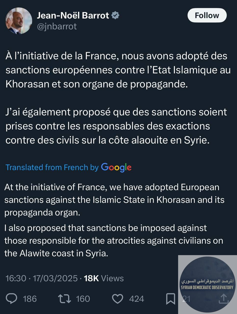 قال وزير خارجية فرنسا جان نويل بارو عبر منصة x أنه اقترح فرض المزيد من العقوبات على المسؤولين عن الفظاعات التي ارتكبت بحق المدنيين في الساحل العلوي في سوريا.