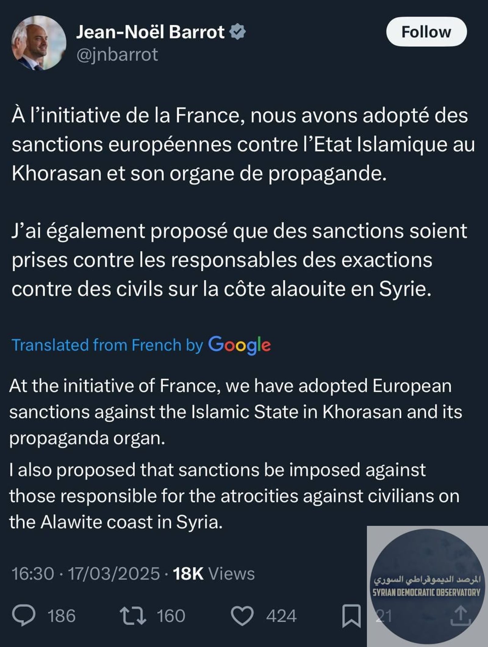 قال وزير خارجية فرنسا جان نويل بارو عبر منصة x أنه اقترح فرض المزيد من العقوبات على المسؤولين عن الفظاعات التي ارتكبت بحق المدنيين في الساحل العلوي في سوريا.