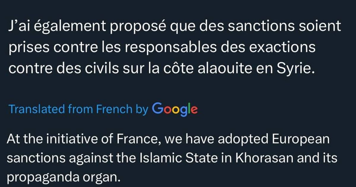 قال وزير خارجية فرنسا جان نويل بارو عبر منصة x أنه اقترح فرض المزيد من العقوبات على المسؤولين عن الفظاعات التي ارتكبت بحق المدنيين في الساحل العلوي في سوريا.