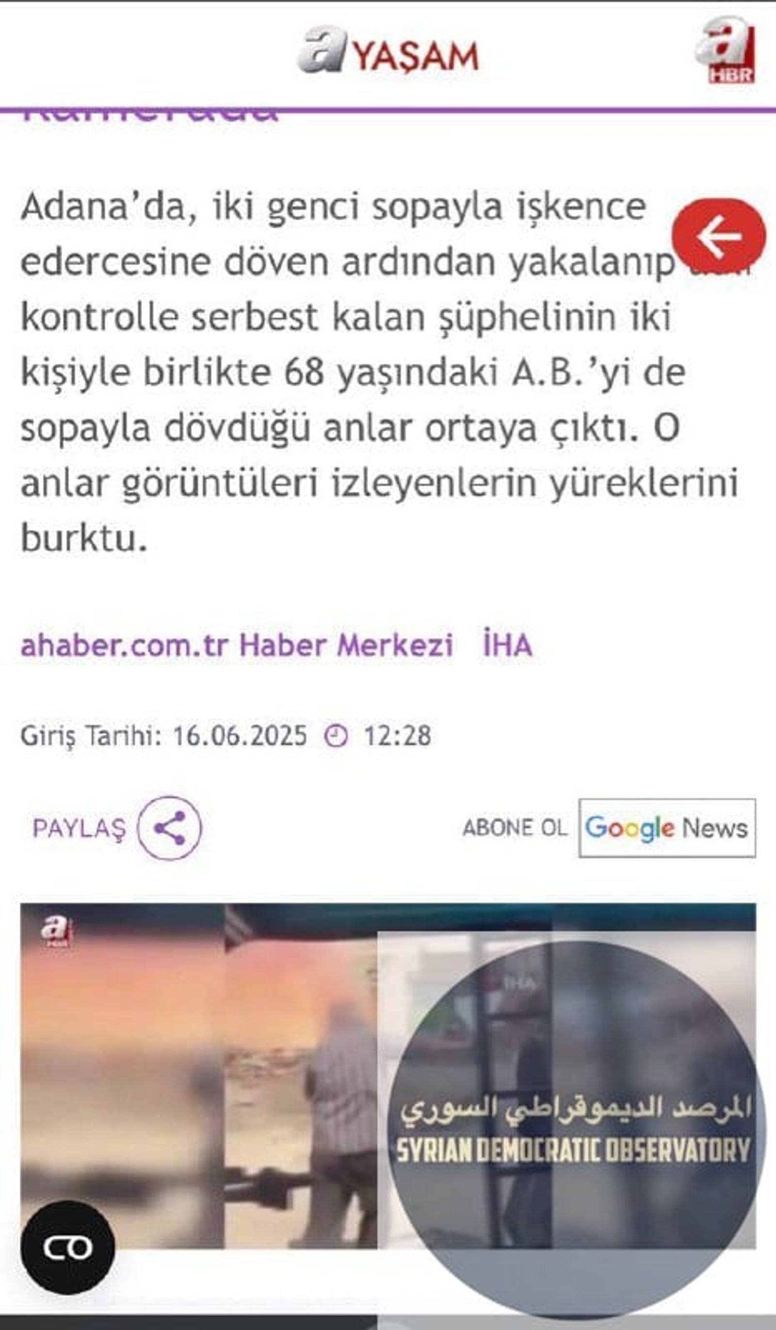 تنويه: الفيديو الذي يتم تداوله بكثرة حول تعرض رجل كبير في السن للضرب بعصا ليس من سوريا، وإنما من أضنا في تركيا